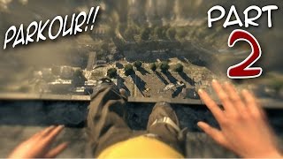 Dying Light  Part 2  PARKOUR MASTERY  Gameplay Walkthrough [upl. by Dnyletak]