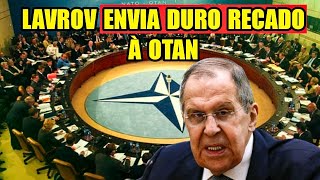 DECLARAÇÃO DE LAVROV IMPACTA A OTAN  ENTENDA OS DETALHE [upl. by Dougald562]