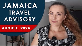 Jamaica Travel Advisory CHANGED Update August 2024 [upl. by Lauralee539]