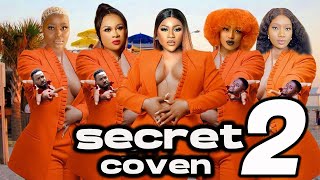 SECRET COVEN SEASON 2  DESTINY ETIKO  UJU OKOLI  CHIZZY ALICHI 2023 LATEST NOLLYWOOD MOVIE [upl. by Marla734]