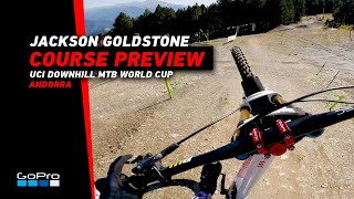 GoPro Jackson Goldstones Course Preview in ANDORRA  2023 UCI Downhill MTB World Cup [upl. by Archambault]