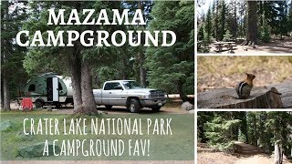 Mazama Campground  Crater Lake National Park  A Campground Fav [upl. by Enirhtak]