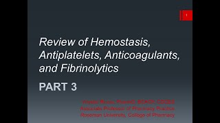 Review of Hemostasis Antiplatelets Anticoagulants and Fibrinolytics PART 3 [upl. by Fayola]