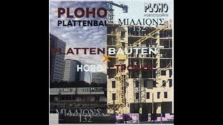 Ploho  Plattenbauten x Новостройки prod 132 MILLIONS [upl. by Marja]