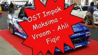 Ost Impak Maksima  Vroom  Ahli Fiqir [upl. by Keelby]