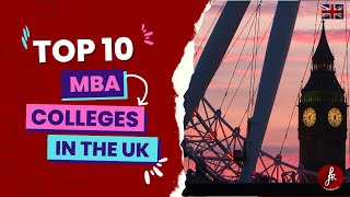 Top 10 Business Universities in the UK  Best MBA Colleges in UK [upl. by Eniamreg173]