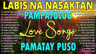 Top TRENDING TAGALOG LOVE SONG NONSTOP  Pampatulog Pamatay Puso [upl. by Mahan365]