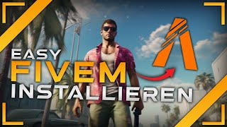 Easy FiveM INSTALLIEREN amp EINSTELLEN 🔥 Tutorial 2024 [upl. by Acirt]