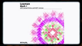 Leaman  Mark I HAFT Remix [upl. by Yajeet148]