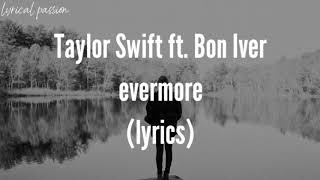 Taylor Swift  evermore lyrics feat Bon Iver [upl. by Ignazio]