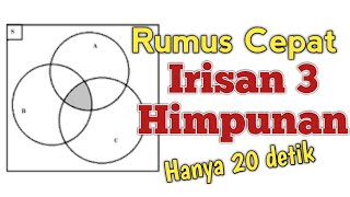 Rumus Cepat IRISAN 3 Himpunan [upl. by Ahsoyek]