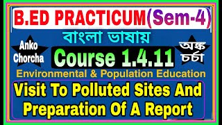 1411 EVSVisit To Polluted Sites And Preparation Of A Reportbed practicumsem4 in bengali [upl. by Ysnil813]