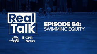 Real Talk with Denver7 amp CPR News Episode 54 Swimming equity [upl. by Marina754]