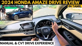 Honda Amaze 2024 Facelift Drive Review Both MT amp CVT Driven Most Refined Compact sub4m Sedan [upl. by Aicxela254]