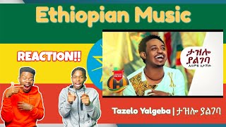 New Ethiopian Music  Alemye Getachew  Tazelo Yalgeba  ታዝሎ ያልገባ Official Video  REACTION VIDEO [upl. by Haliek463]