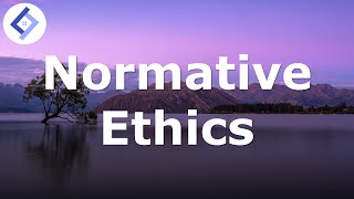 Normative Ethics  An Introduction [upl. by Attelahs]