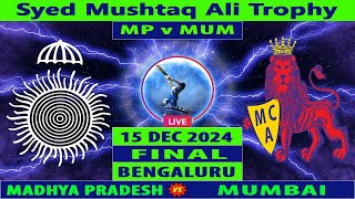 Madhya Pradesh vs Mumbai  MP vs MUM  Final of Syed Mushtaq Ali Trophy 2024  Cricket Info Live [upl. by Dewitt]