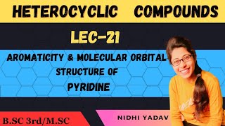 Aromaticity ampMolecular Orbital structure of Pyridine [upl. by Lenny858]