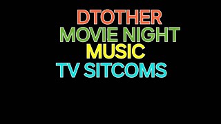 DTOTHER MOVIES MUSIC amp SITCOMS FRIDAY NIGHT EDTION [upl. by Elleina]