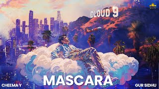 MASCARA OFFICIAL AUDIO CHEEMA Y  GUR SIDHU [upl. by Nivel530]