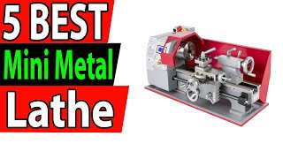 5 Best Mini Metal Lathe Review 2025 [upl. by Brenda]