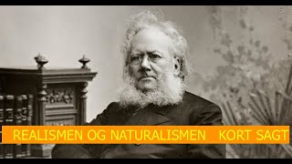 REALISMEN OG NATURALISMEN KORT SAGT [upl. by Enihpets664]