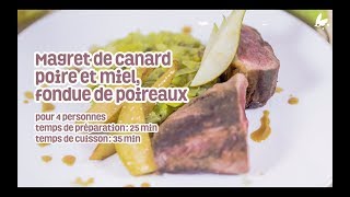 RECETTE  Magret de canard poire et miel fondue de poireaux [upl. by Marlow]