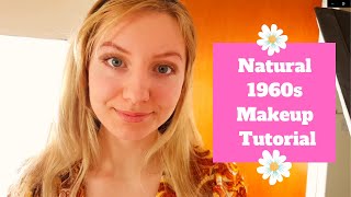 1960s Makeup Tutorial  Natural Everyday Makeup [upl. by Ylekalb140]