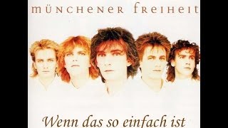 Münchener Freiheit  Wenn das so einfach ist [upl. by Knox889]