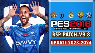 PES 2016  RSP PATCH UPTO 232024 V91098  82923  PC [upl. by Goldenberg]