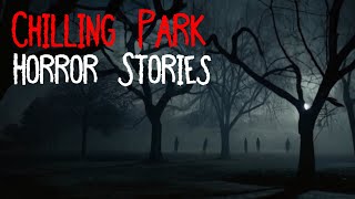 3 True Late Night Park Horror Stories [upl. by Brunhilde423]