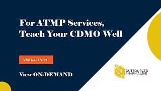 For ATMP Services Teach Your CDMO Well [upl. by Daye]