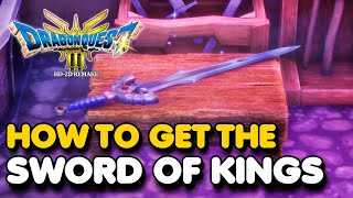 How To Get The SWORD OF KINGS Best Weapon In Dragon Quest 3 HD 2D Remake [upl. by Ahsiuqat]