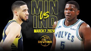 Minnesota Timberwolves vs Indiana Pacers Full Game Highlights  March 7 2024  FreeDawkins [upl. by Byers]