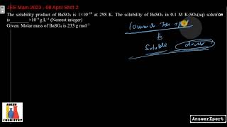 The solubility product of BaSO4 is 1 × 10 10 at 298 K The solubility of BaSO4 in 01 M K2SO4 aq [upl. by Elokyn900]