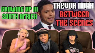 TREVOR NOAH Between The Scenes  Growing Up In South Africa  Reaction [upl. by Raines]