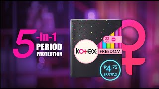 KOTEX FREEDOM WITH 5in1 PERIOD PROTECTION [upl. by Anicnarf424]