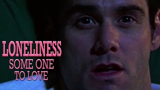 Loneliness Pt1  Someone To Love Video Essay [upl. by Esinet593]