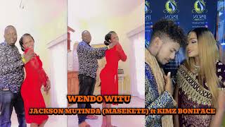 WENDO WITU by MASEKETE ft KIMZ [upl. by Nairret82]