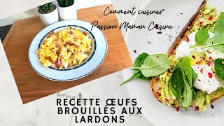 Œufs brouillés aux Lardons fumés  Recette simple et pas chère [upl. by Yoo]