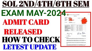 SOL2ND 4TH AND 6TH SEMESTER HALL TICKET RELEASED MAYJUNE 2024 SOL ADMIT CARD RELEASE 2024 [upl. by Yhtommit]