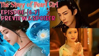 The Story of Pearl Girl  EPISODE67  PREVIEW  Duan Wu is scammed amp also punished 😰  ENGINDO [upl. by Larok898]