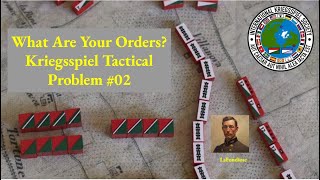 Kriegsspiel Tactical Problem 02 [upl. by Nedyrb]