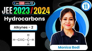 JEE 2024 Hydrocarbons L10  Alkynes2  jee2024 jee2025 jeechemistry monicabedi [upl. by Ttezil]