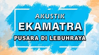 Ekamatra  Pusara Di Lebuhraya  Karaoke  Akustik  Lirik [upl. by Eninotna]