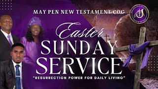 May Pen New Testament COGs Easter Sunday Service with Bishop James Small  March 31 2024 [upl. by Wind]