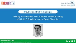 CRT 2022  Healing Accomplished With the Novel SirolimusEluting SELUTION SLR Balloon [upl. by Ann-Marie871]