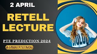 PTE Retell Lecture  April 2024  MOST REPEATED IN EXAMS PREDICTION [upl. by Marb735]