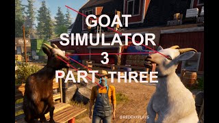 GOAT SIMULATOR 3 GAMEPLAY WITH THE FAM PART 36 [upl. by Airrehs]