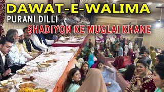 Purani Delhi Ka Shadi Ka Khana Muslim Wedding Food Exotic Dawat E Walima  Old Delhi Wedding Food [upl. by Nyletac]